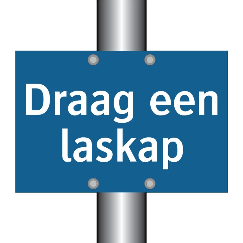 Draag een laskap & Draag een laskap & Draag een laskap & Draag een laskap & Draag een laskap