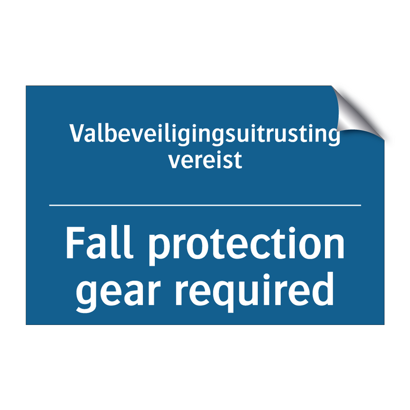 Valbeveiligingsuitrusting vereist /.../ - Fall protection gear required