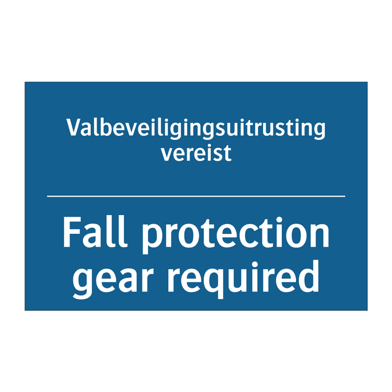 Valbeveiligingsuitrusting vereist /.../ - Fall protection gear required