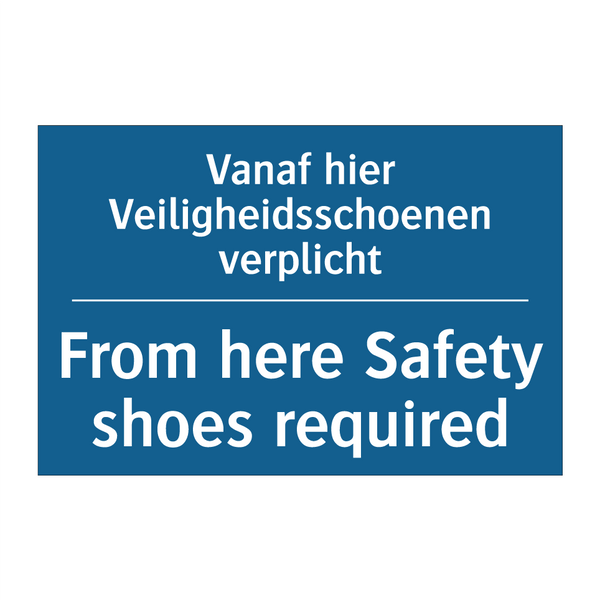 Vanaf hier Veiligheidsschoenen /.../ - From here Safety shoes required /.../