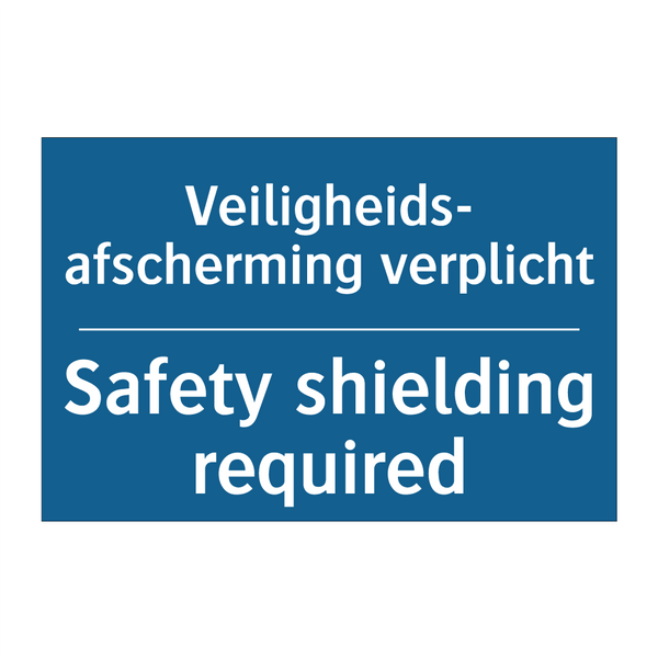 Veiligheids- afscherming verplicht /.../ - Safety shielding required