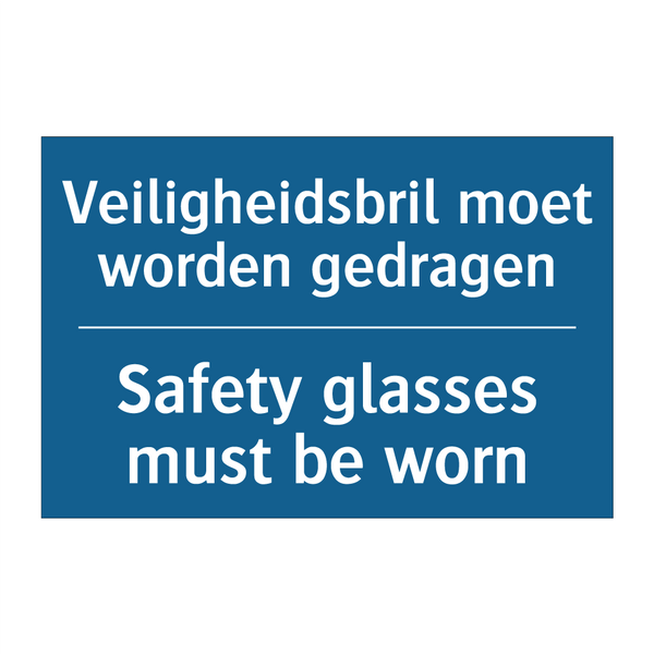 Veiligheidsbril moet worden gedragen /.../ - Safety glasses must be worn