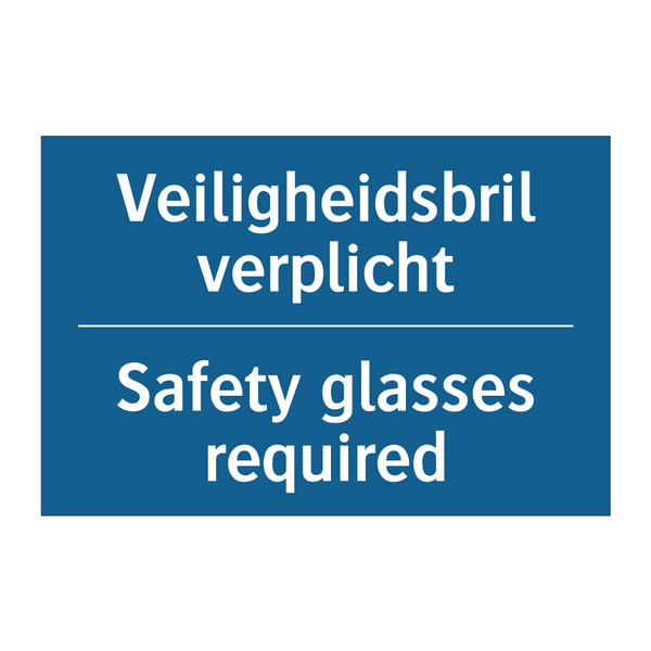 Veiligheidsbril verplicht - Safety glasses required