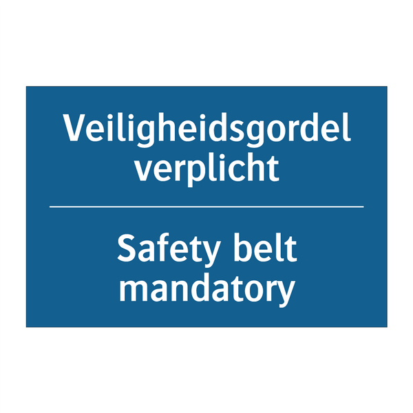 Veiligheidsgordel verplicht - Safety belt mandatory