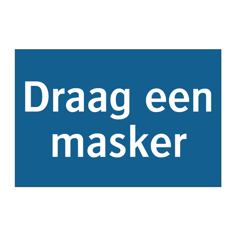 Draag een masker & Draag een masker & Draag een masker & Draag een masker & Draag een masker