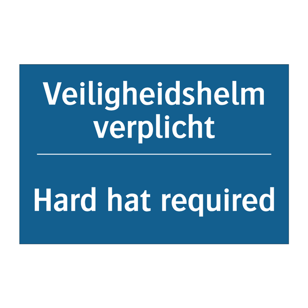 Veiligheidshelm verplicht - Hard hat required & Veiligheidshelm verplicht - Hard hat required