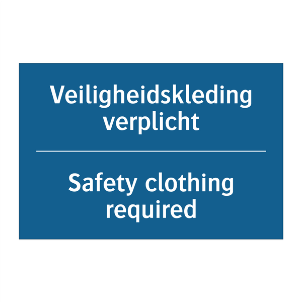 Veiligheidskleding verplicht - Safety clothing required