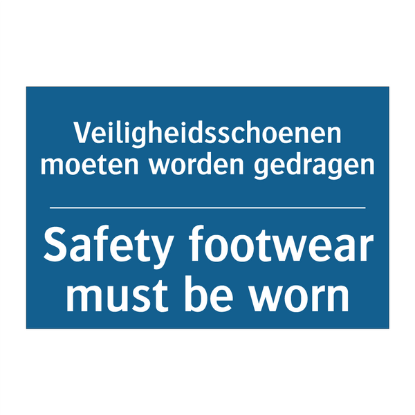 Veiligheidsschoenen moeten worden /.../ - Safety footwear must be worn