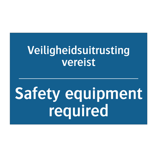 Veiligheidsuitrusting vereist - Safety equipment required