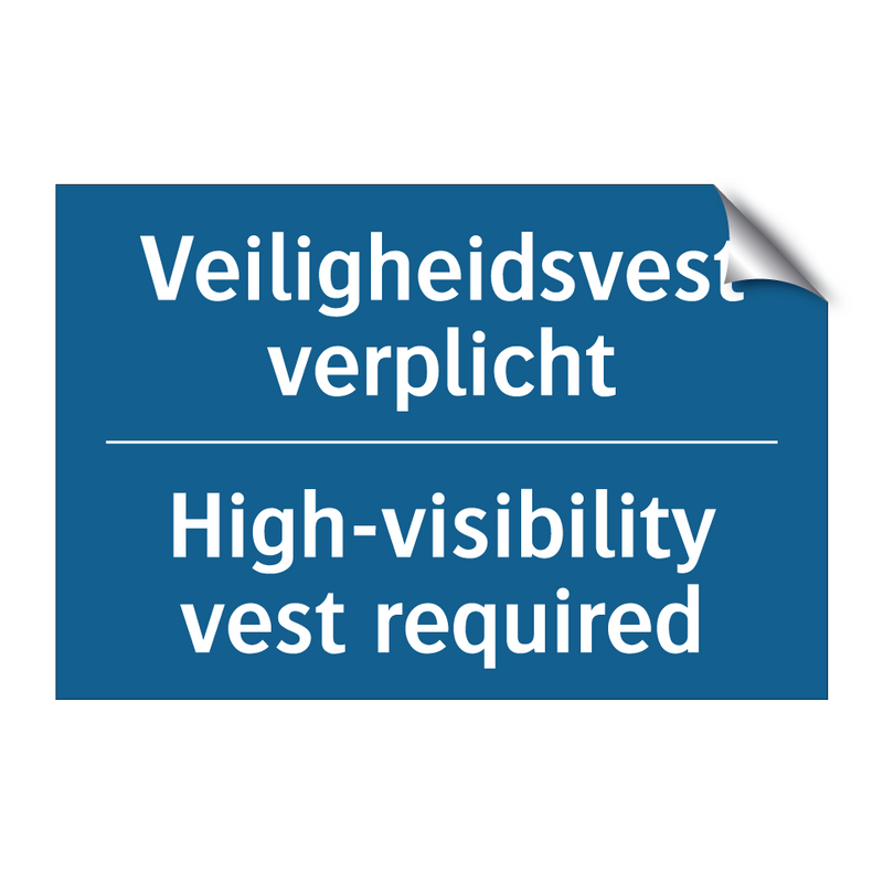 Veiligheidsvest verplicht - High-visibility vest required