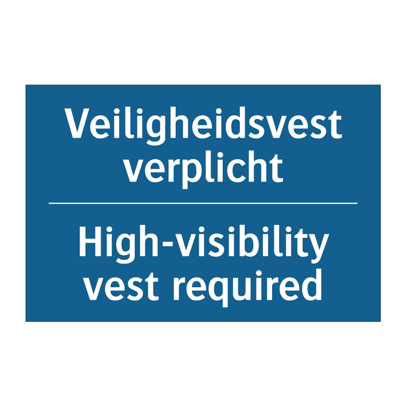 Veiligheidsvest verplicht - High-visibility vest required