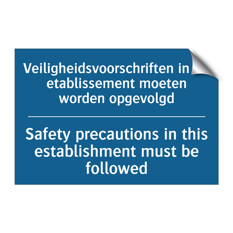 Veiligheidsvoorschriften in dit /.../ - Safety precautions in this establishment /.../