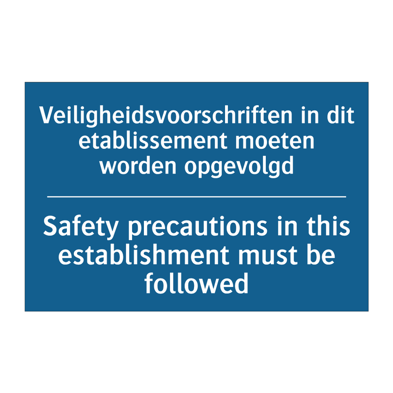 Veiligheidsvoorschriften in dit /.../ - Safety precautions in this establishment /.../