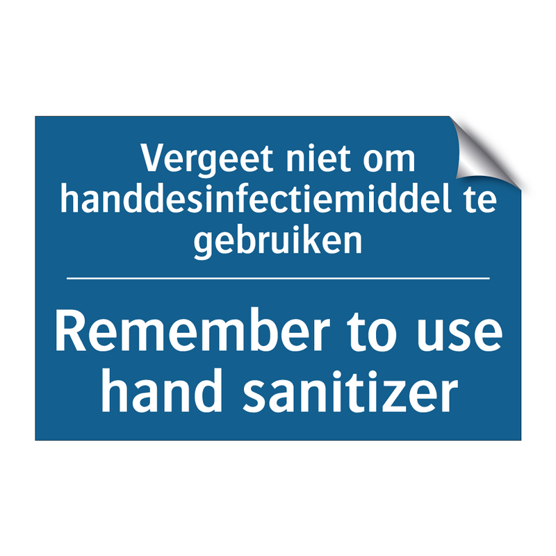 Vergeet niet om handdesinfectiemiddel /.../ - Remember to use hand sanitizer