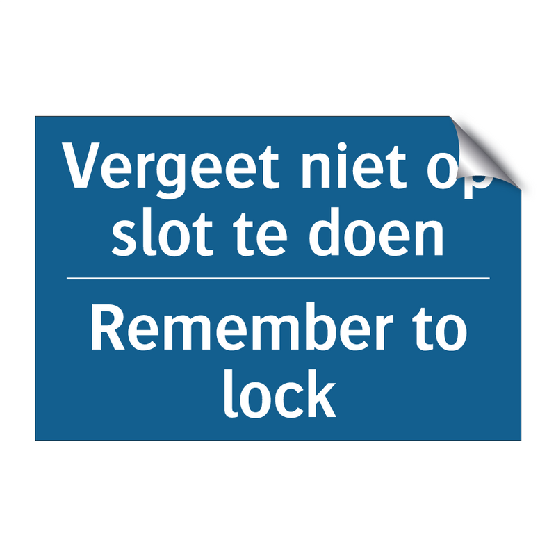 Vergeet niet op slot te doen - Remember to lock & Vergeet niet op slot te doen - Remember to lock