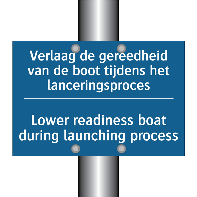 Verlaag de gereedheid van de boot /.../ - Lower readiness boat during launching /.../