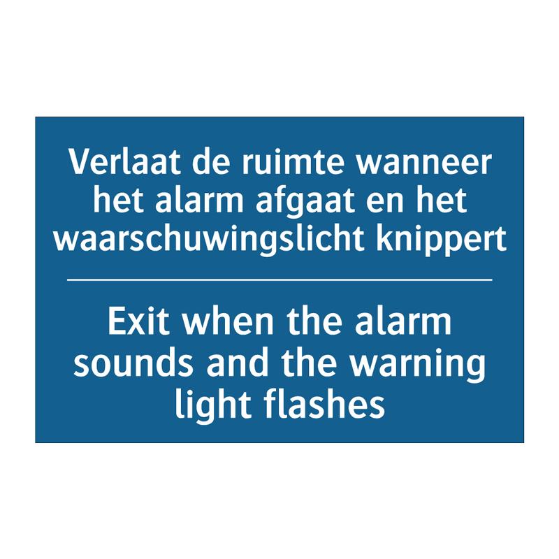 Verlaat de ruimte wanneer het /.../ - Exit when the alarm sounds and /.../