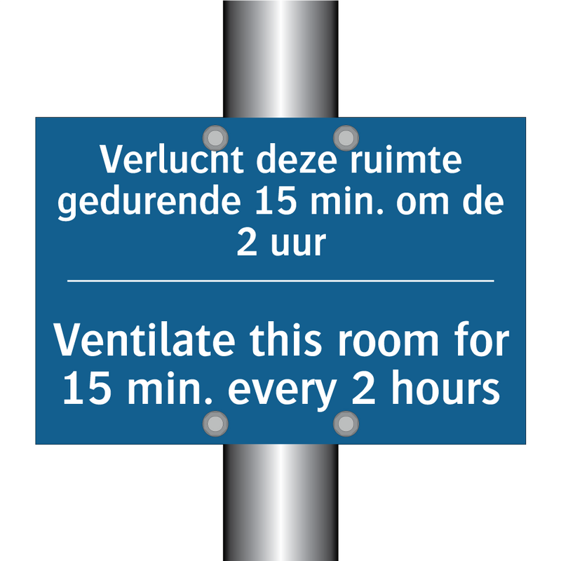 Verlucht deze ruimte gedurende /.../ - Ventilate this room for 15 min. /.../