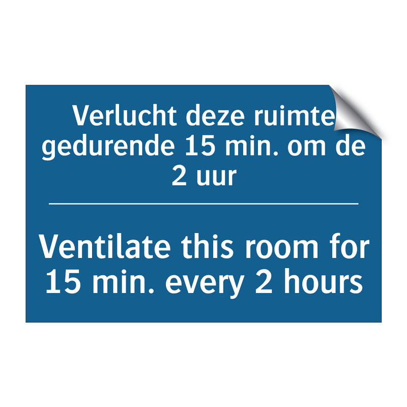 Verlucht deze ruimte gedurende /.../ - Ventilate this room for 15 min. /.../