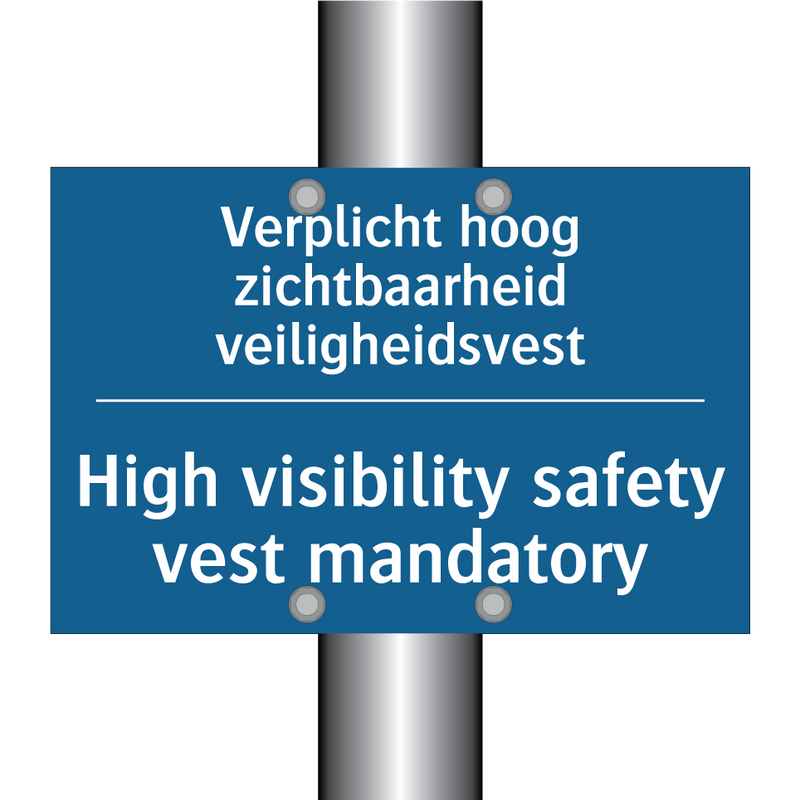 Verplicht hoog zichtbaarheid veiligheidsvest /.../ - High visibility safety vest mandatory /.../