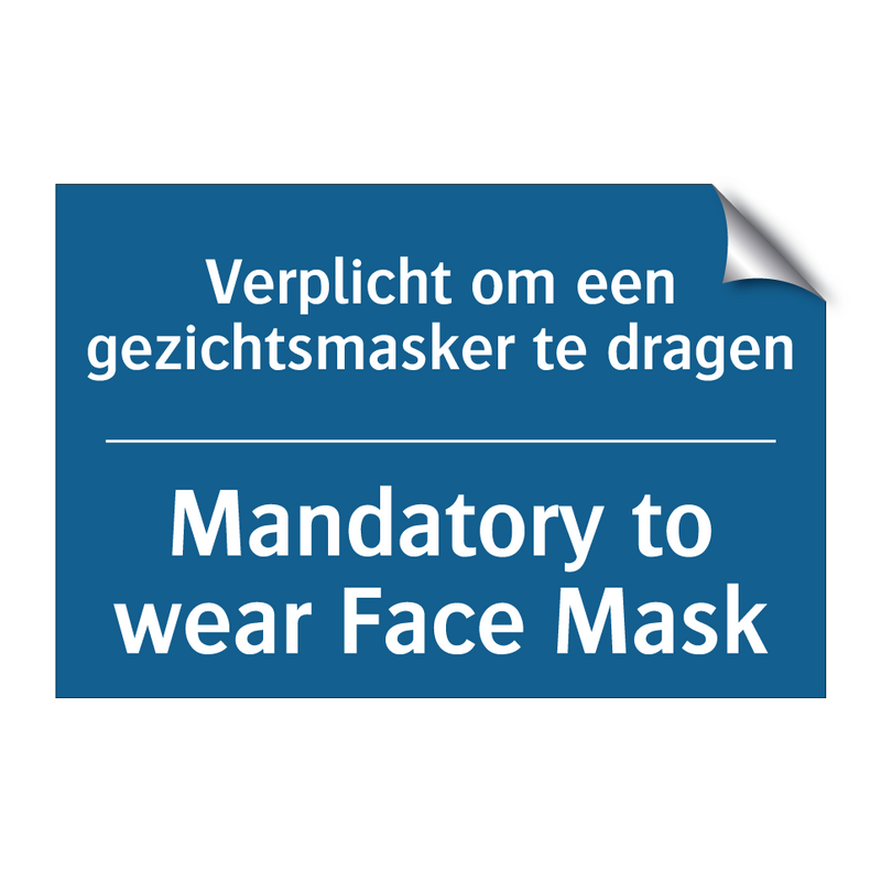 Verplicht om een gezichtsmasker /.../ - Mandatory to wear Face Mask