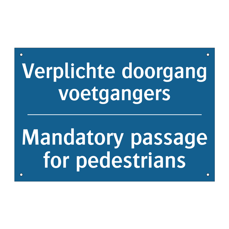 Verplichte doorgang voetgangers /.../ - Mandatory passage for pedestrians /.../