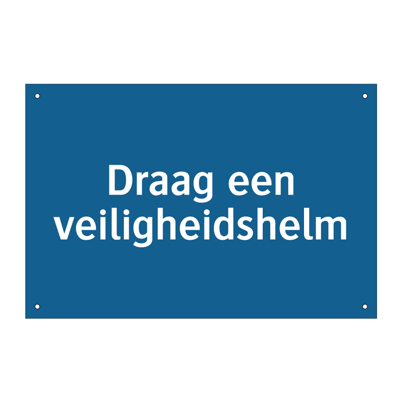 Draag een veiligheidshelm & Draag een veiligheidshelm & Draag een veiligheidshelm