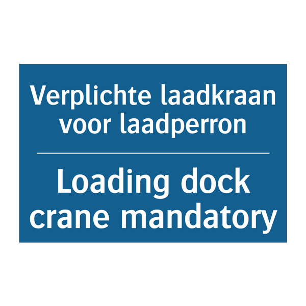 Verplichte laadkraan voor laadperron /.../ - Loading dock crane mandatory