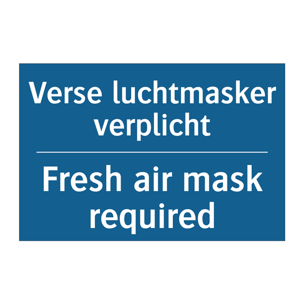 Verse luchtmasker verplicht - Fresh air mask required