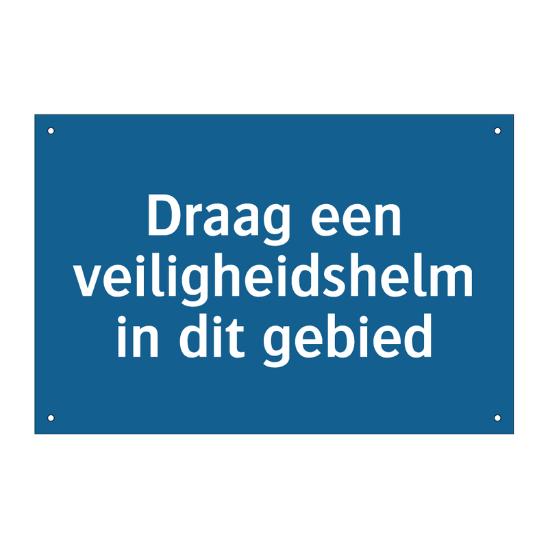 Draag een veiligheidshelm in dit gebied & Draag een veiligheidshelm in dit gebied