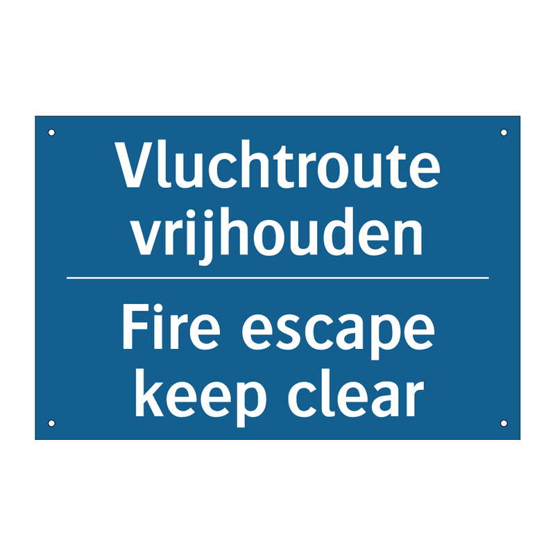 Vluchtroute vrijhouden - Fire escape keep clear & Vluchtroute vrijhouden - Fire escape keep clear