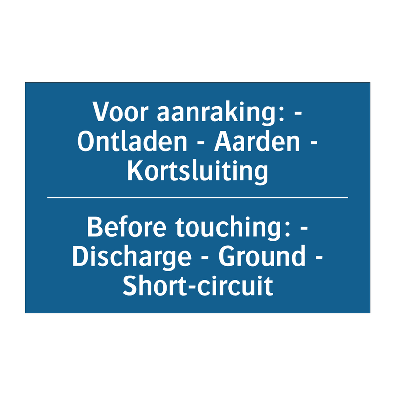 Voor aanraking: - Ontladen - Aarden /.../ - Before touching: - Discharge - /.../