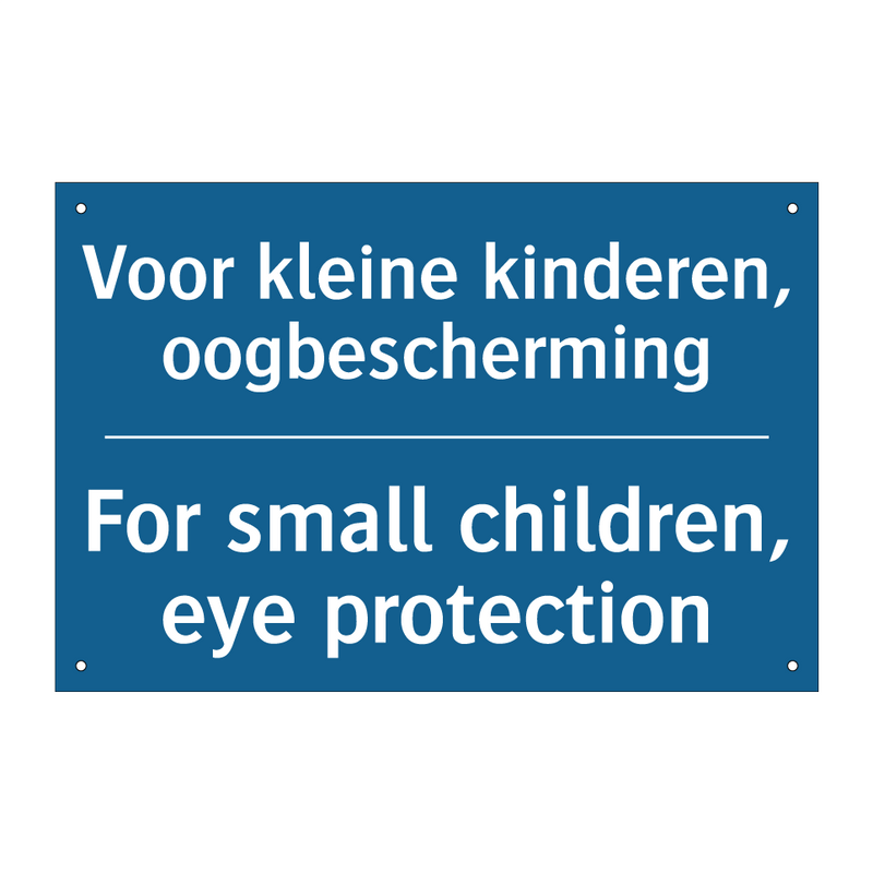 Voor kleine kinderen, oogbescherming /.../ - For small children, eye protection /.../