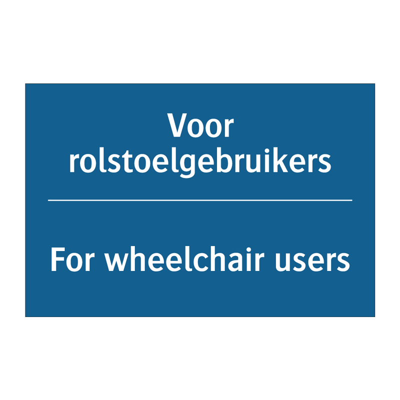 Voor rolstoelgebruikers - For wheelchair users & Voor rolstoelgebruikers - For wheelchair users