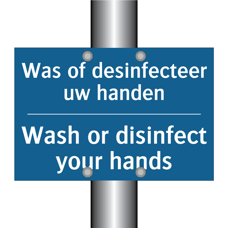 Was of desinfecteer uw handen - Wash or disinfect your hands