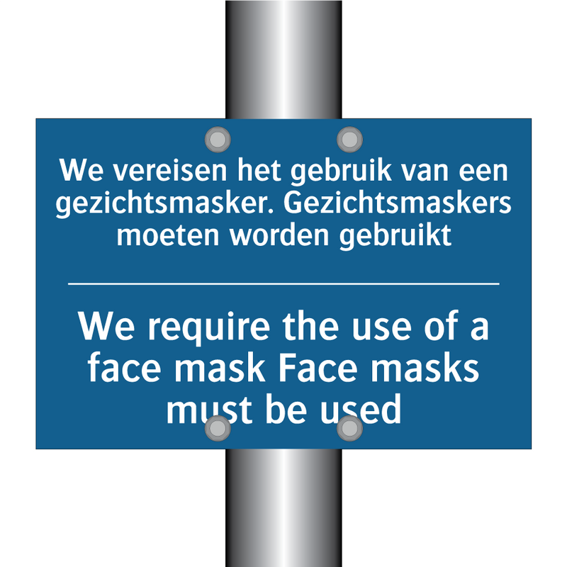 We vereisen het gebruik van een /.../ - We require the use of a face mask /.../