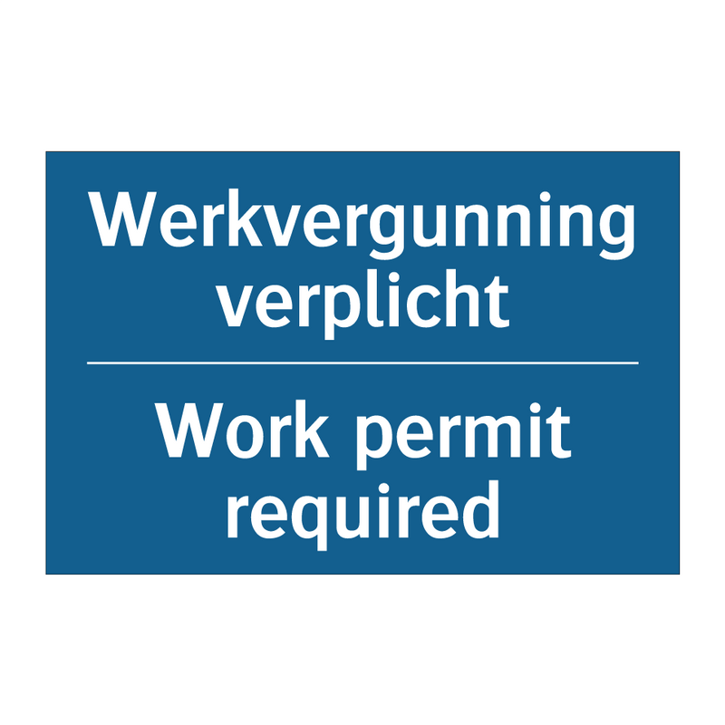 Werkvergunning verplicht - Work permit required & Werkvergunning verplicht - Work permit required