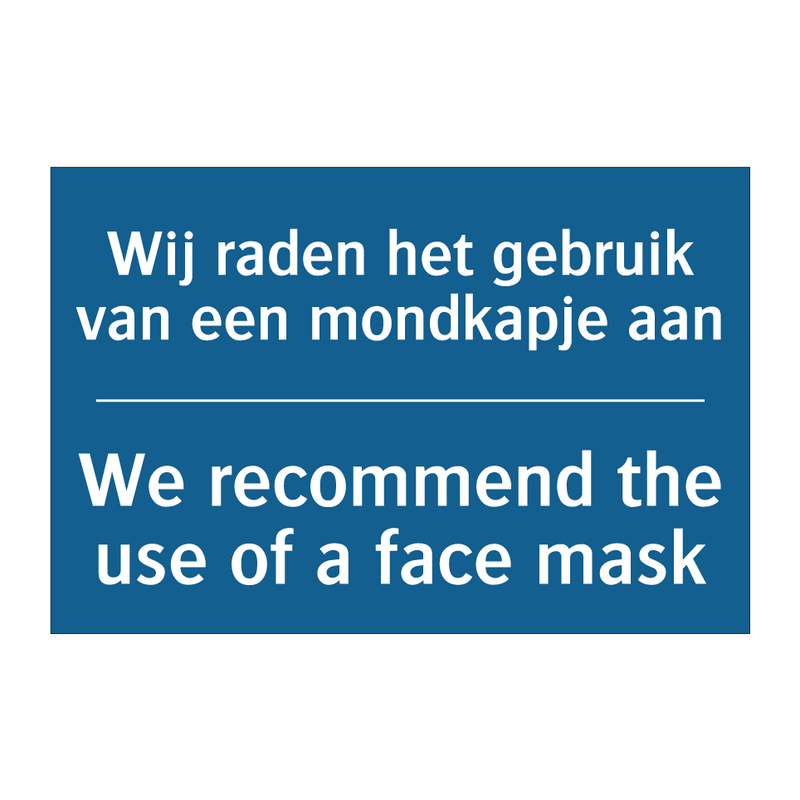 Wij raden het gebruik van een /.../ - We recommend the use of a face /.../