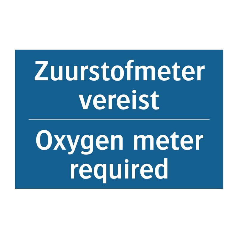 Zuurstofmeter vereist - Oxygen meter required & Zuurstofmeter vereist - Oxygen meter required