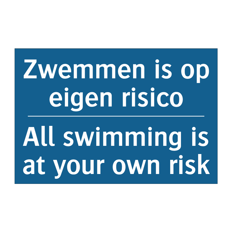 Zwemmen is op eigen risico - All swimming is at your own risk /.../