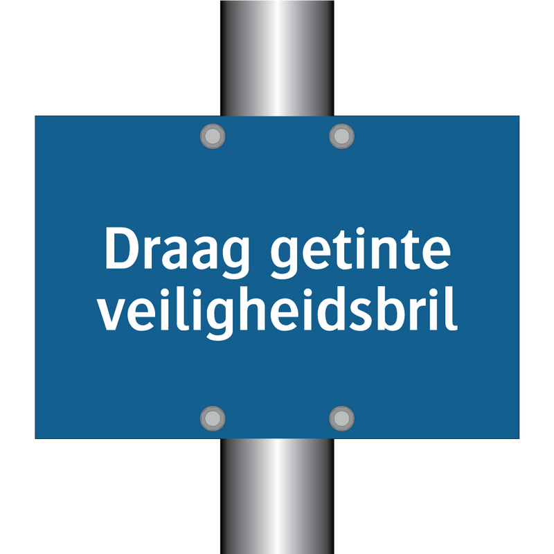 Draag getinte veiligheidsbril & Draag getinte veiligheidsbril & Draag getinte veiligheidsbril