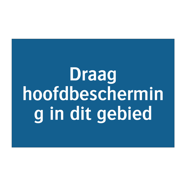 Draag hoofdbescherming in dit gebied & Draag hoofdbescherming in dit gebied