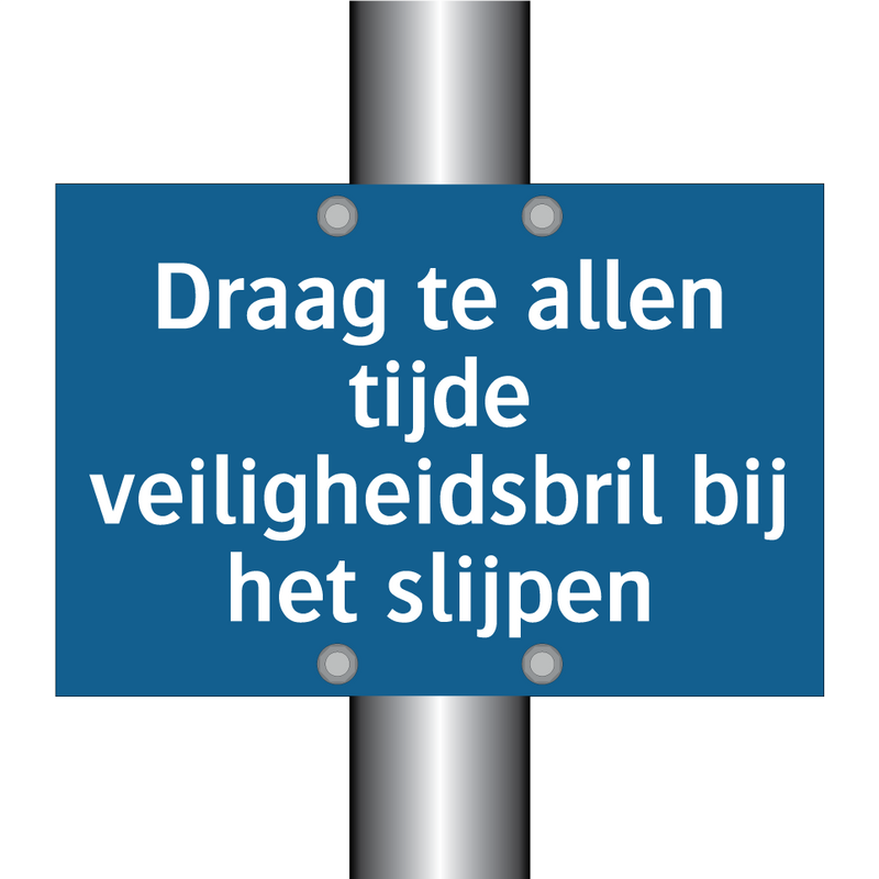 Draag te allen tijde veiligheidsbril bij het slijpen