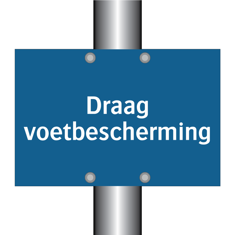 Draag voetbescherming & Draag voetbescherming & Draag voetbescherming & Draag voetbescherming