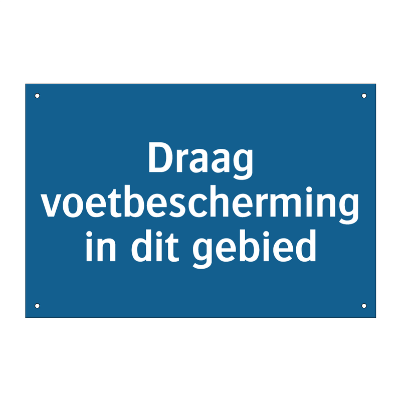 Draag voetbescherming in dit gebied & Draag voetbescherming in dit gebied