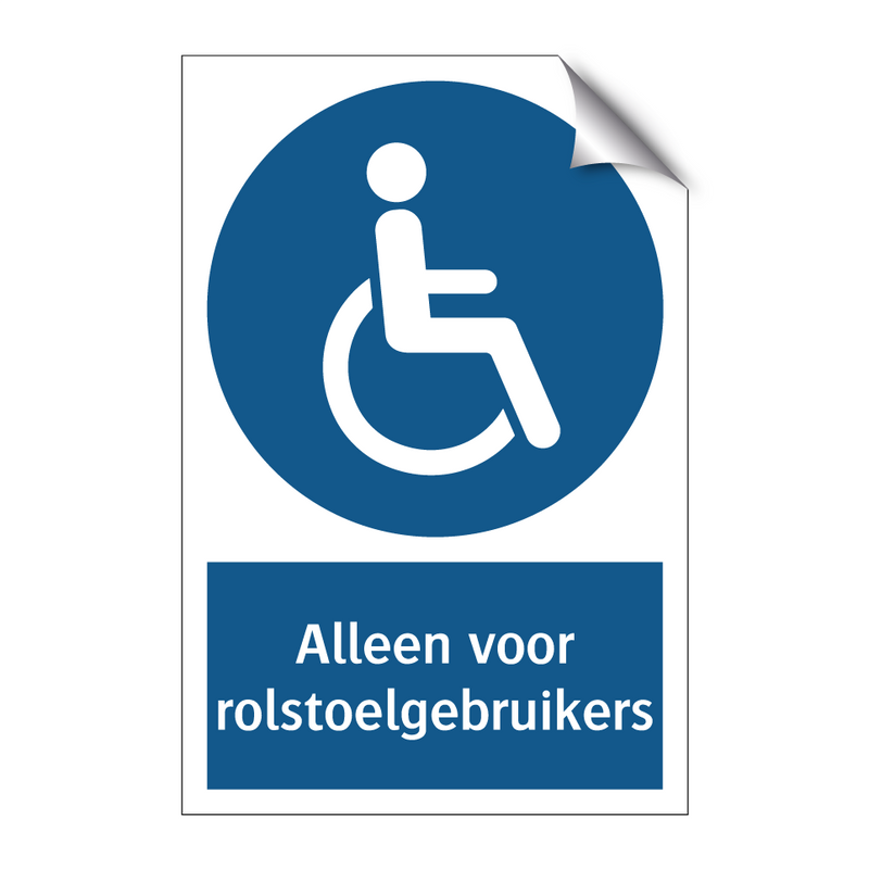 Alleen voor rolstoelgebruikers & Alleen voor rolstoelgebruikers & Alleen voor rolstoelgebruikers