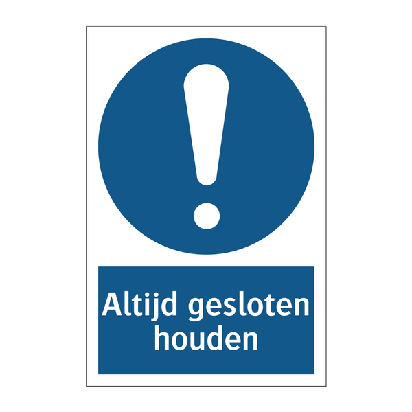 Altijd gesloten houden & Altijd gesloten houden & Altijd gesloten houden & Altijd gesloten houden