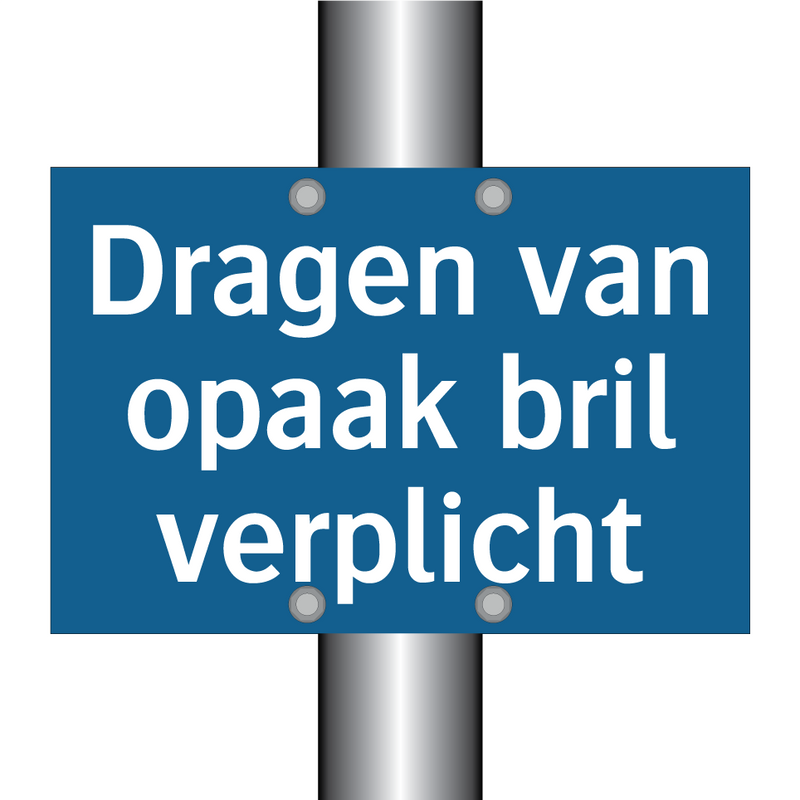 Dragen van opaak bril verplicht & Dragen van opaak bril verplicht & Dragen van opaak bril verplicht