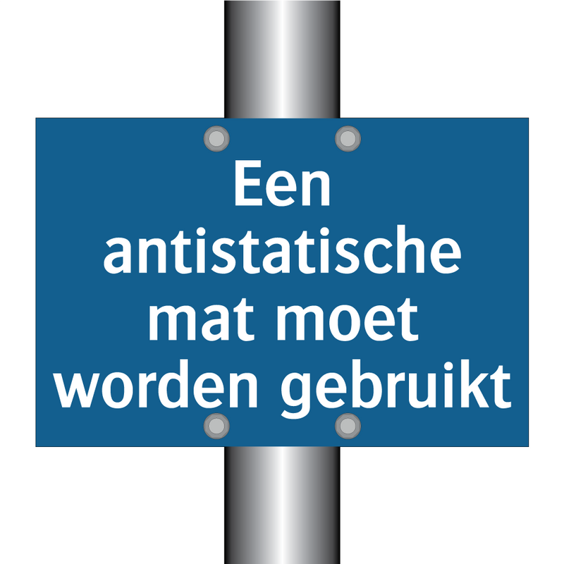 Een antistatische mat moet worden gebruikt & Een antistatische mat moet worden gebruikt