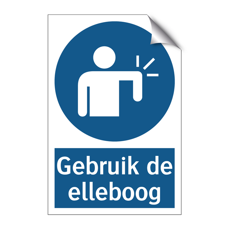 Gebruik de elleboog & Gebruik de elleboog & Gebruik de elleboog & Gebruik de elleboog